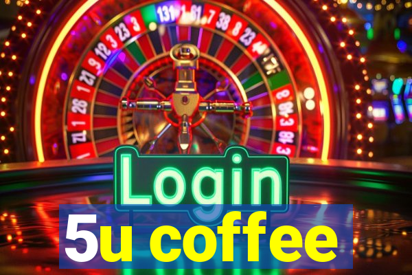 5u coffee